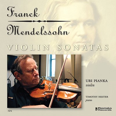 Franck, Mendelssohn - Violin Sonatas
