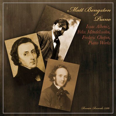 Albéniz; Mendelssohn; Chopin - Piano Works